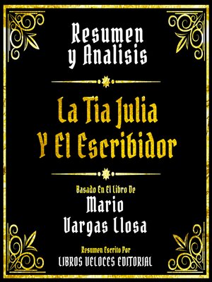 cover image of Resumen Y Analisis--La Tia Julia Y El Escribidor